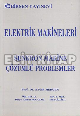Elektrik Makineleri Senkron Makine - Çözümlü Problemler Derya Ahmet Ko