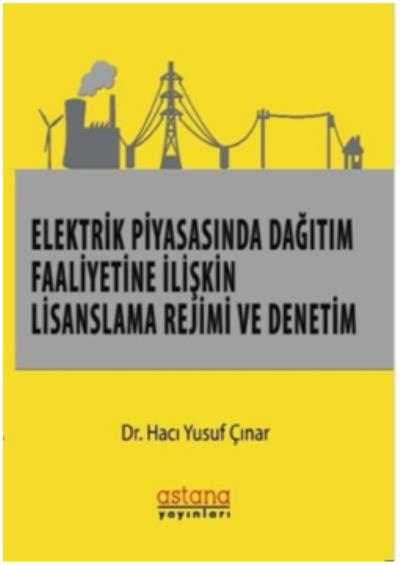 Elektrik Piyasasında Dağıtım Faaliyetine İlişkin Lisanslama Rejimi ve 