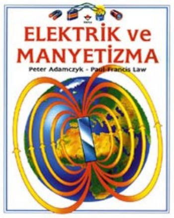 Elektrik ve Manyetizma %17 indirimli P.Adamczyk-P.F.Law