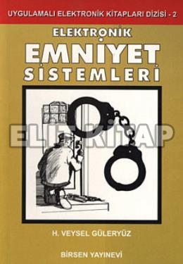 Elektronik Emniyet Sistemleri H. Veysel Güleryüz