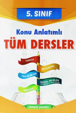 Element 5. Sınıf Tüm Dersler Konu Anlatım