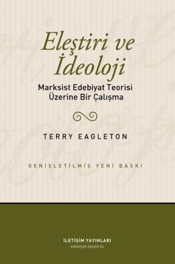 Eleştiri ve İdeoloji "Marksist Edebiyat Teorisi Üzerine Bir Çalışma" %