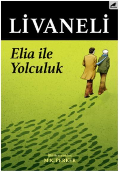 Elia İle Yolculuk (Ciltli) Zülfü Livaneli