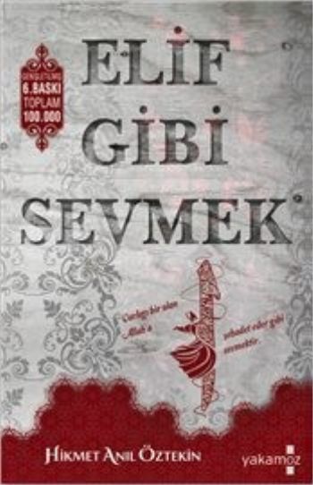 Elif Gibi Sevmek %17 indirimli Hikmet Anıl Öztekin