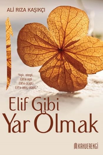 Elif Gibi Yar Olmak