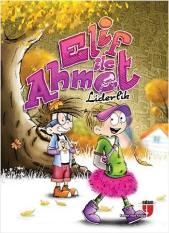 Elif ile Ahmet-Liderlik