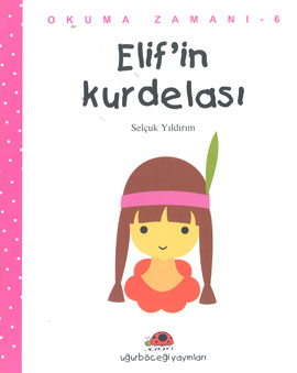 Elif’in Kurdelası Okuma Zamanı - 6