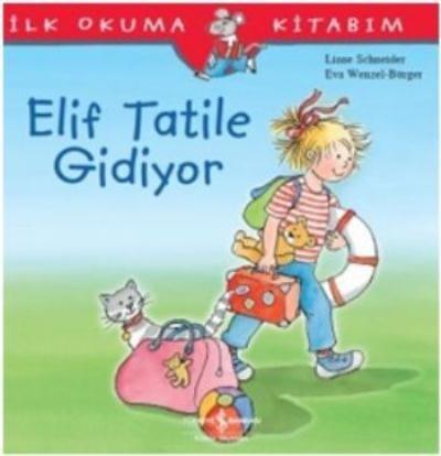 Elif Tatile Gidiyor İlk Okuma Kitabım