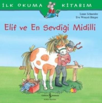 Elif ve En Sevdiği Midilli İlk Okuma Kitabım