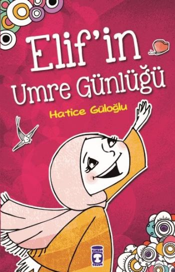 Elifin Umre Günlüğü %17 indirimli Hatice Güloğlu