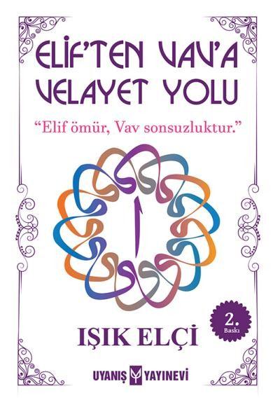 Elif'ten Vav'a Velayet Yolculuğu