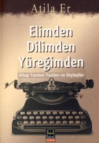 Elimden Dilimden Yüreğimden