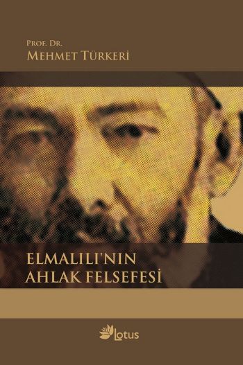 Elmalılının Ahlak Felsefesi %17 indirimli Mehmet Türkeri