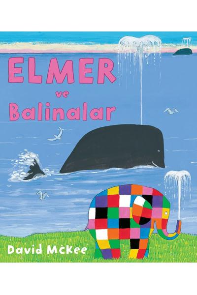 Elmer ve Balinalar David McKee