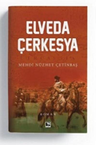 Elveda Çerkesya Mehdi Nüzhet Çetinbaş