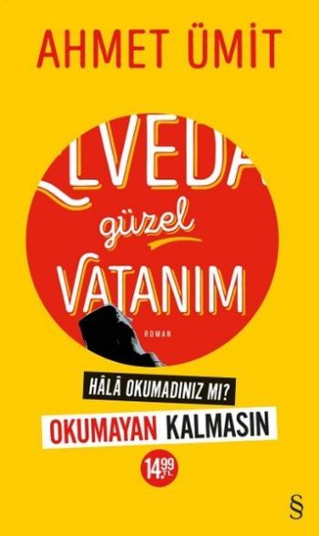 Elveda Güzel Vatanım (Sarı Kapak) Ahmet Ümit