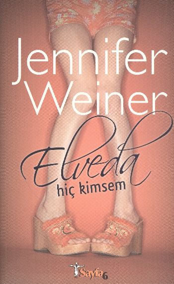 Elveda Hiç Kimsem %17 indirimli Jennifer Weiner