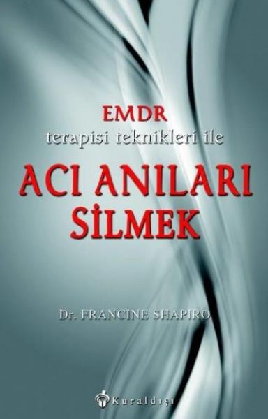 Acı Anıları Silmek %17 indirimli Francine Shapiro