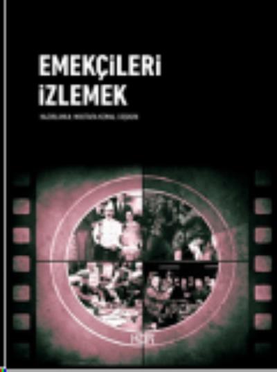 Emekçileri İzlemek Kor Kitap Kolektif