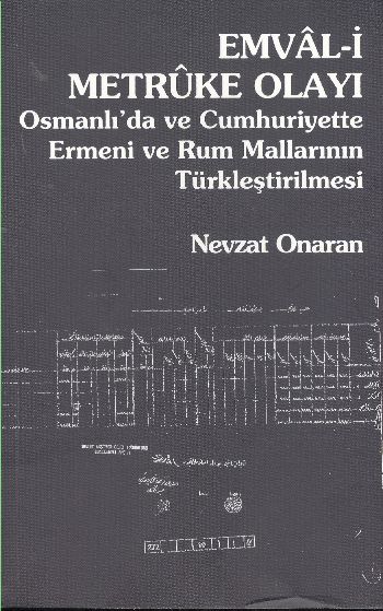 Emval-i Metruke Olayı (Osmanlıda ve Cumhuriyette Ermeni ve Rum Malları