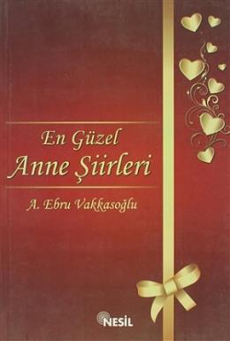 En Güzel Anne Şiirleri %17 indirimli A. Ebru Vakkasoğlu