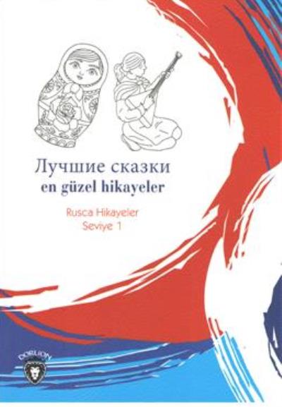 En Güzel Hikayeler Rusca Hikayeler Seviye 1 Dorlion Yayınları Kolektif