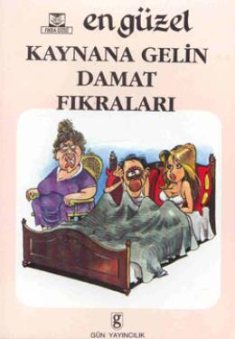 En Güzel Kaynana Gelin Damat Fıkraları