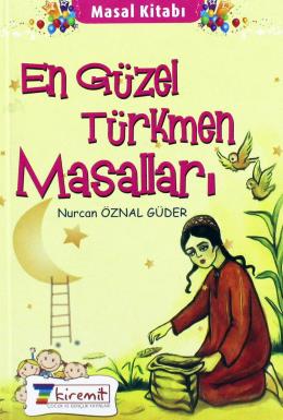 En Güzel Türkmen Masalları Nurcan Öznal Güder