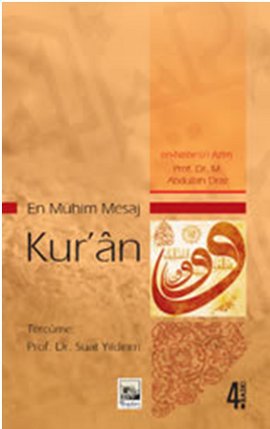 En Mühim Mesaj: Kur’an