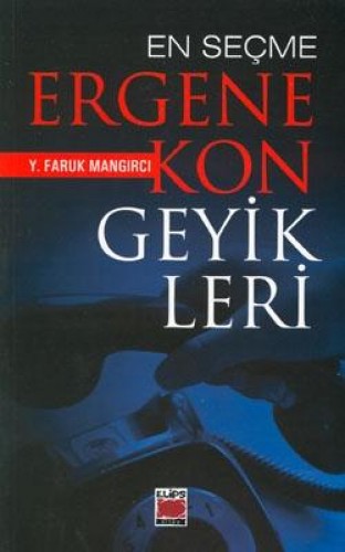 En Seçme Ergenekon Geyikleri %17 indirimli Y. Faruk Mangırcı