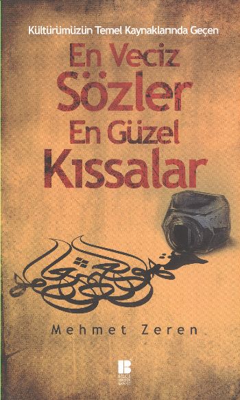 En Veciz Sözler En Güzel Kıssalar