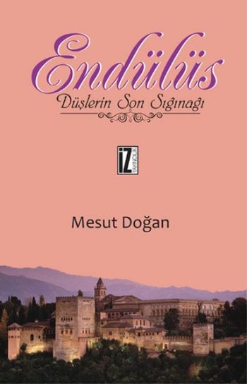 Endülüs Düşlerin Son Sığınağı