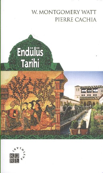 Endülüs Tarihi %17 indirimli W.M.Watt-P.Cachia