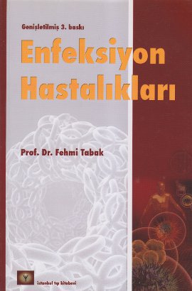 ENFEKSİYON HASTALIKLARI EL KİTABI Fehmi Tabak