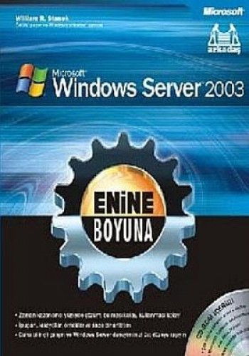 Enine Boyuna Ms Windows Server 2003 %17 indirimli William R. Stanek