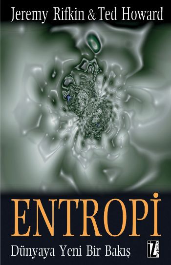 Entropi (Dünyaya Yeni Bir Bakış) %17 indirimli J.Rifkin-T.Howard