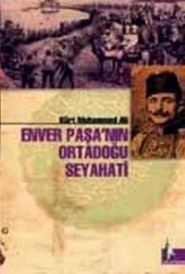 Enver Paşa'nın Ortadoğu Seyahati