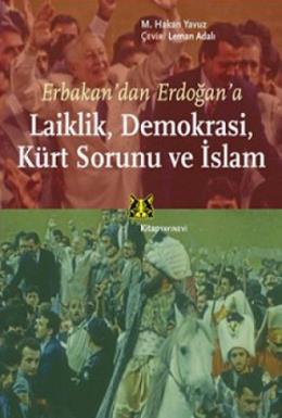 Erbakandan Erdoğana Laiklik Demokrasi Kürt Sorunu ve İslam %17 indirim
