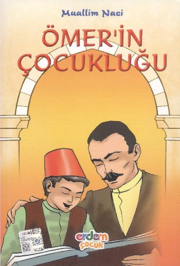 Erdem Çocuk Kitapları-27: Ömerin Çocukluğu %17 indirimli Muallim Naci