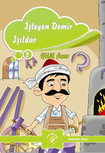 Erdemler Serisi İşleyen Demir Işıldar