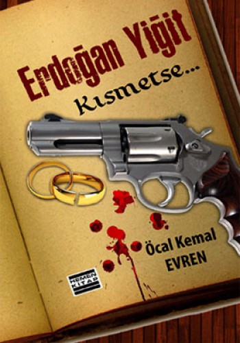 Erdoğan Yiğit Kısmetse %17 indirimli Öcal Kemal Evren