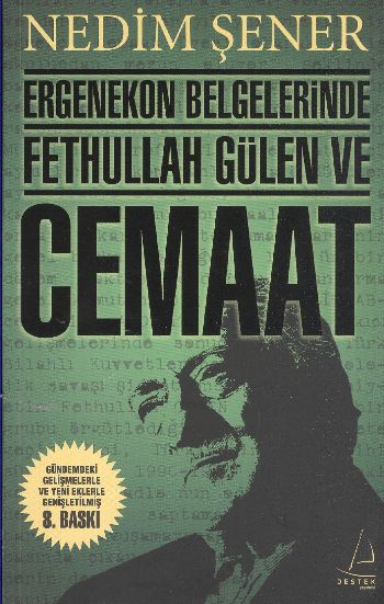 Ergenekon Belgelerinde Fethullah Gülen ve Cemaat %17 indirimli Nedim Ş