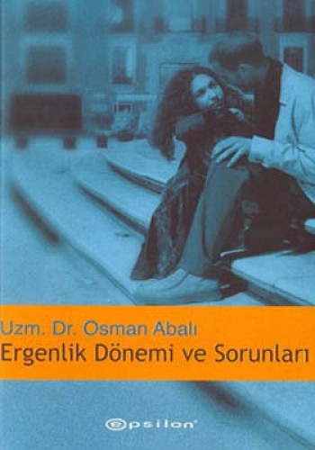 Ergenlik Dönemi Ve Sorunları %25 indirimli UZM.DR. OSMAN ABALI