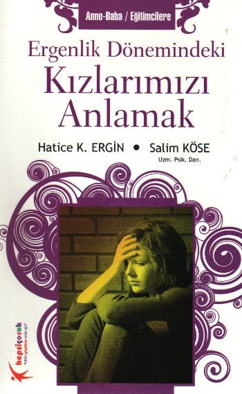 Ergenlik Dönemindeki Kızlarımızı Anlamak %17 indirimli H.K.Ergin-S.Kös