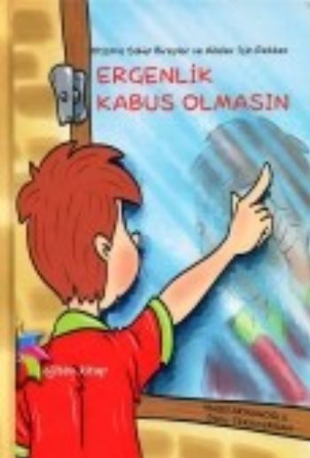 Ergenlik Kabus Olmasın Nurgül Akmanoğlu-Deniz Tekin Ersan