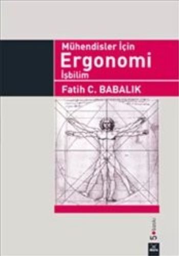 Ergonomi - Mühendisler İçin İşbilim