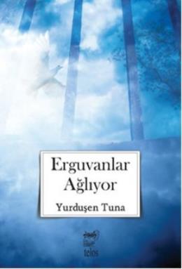 Erguvanlar Ağlıyor