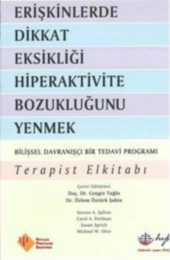 Erişkinlerde Dikkat Eksikliği Hiperaktivite Bozukluğunu Yenmek: Terapi