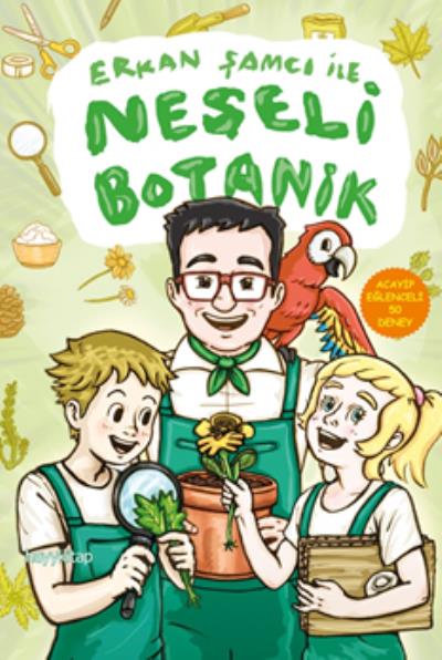 Erkan Şamcı İle Neşeli Botanik - Acayip Eğlenceli 50 Deney