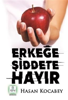 Erkeğe Şiddete Hayır Hasan Kocabey